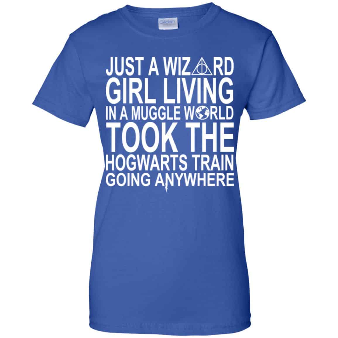 Harry Potter: Just A Wizard Girl Living In A Muggle World Took The Hogwarts Train Going Anywhere T-Shirts, Hoodie, Tank