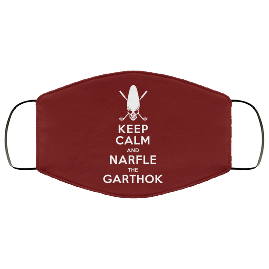 
	Keep Calm And Narfle The Garthok Face Mask