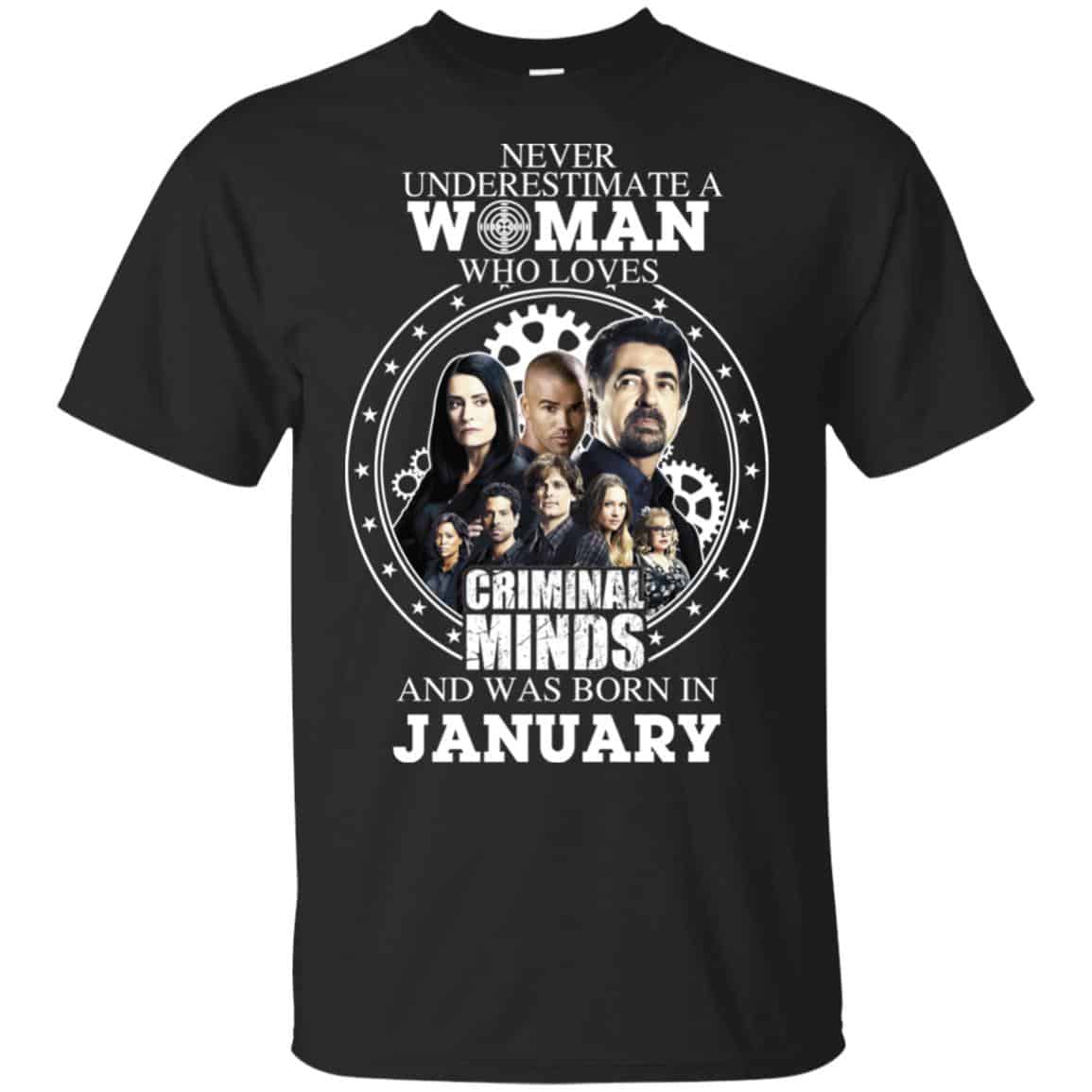 Never Underestimate A Woman Who Loves Criminal Minds And Was Born In January T-Shirts, Hoodie, Tank