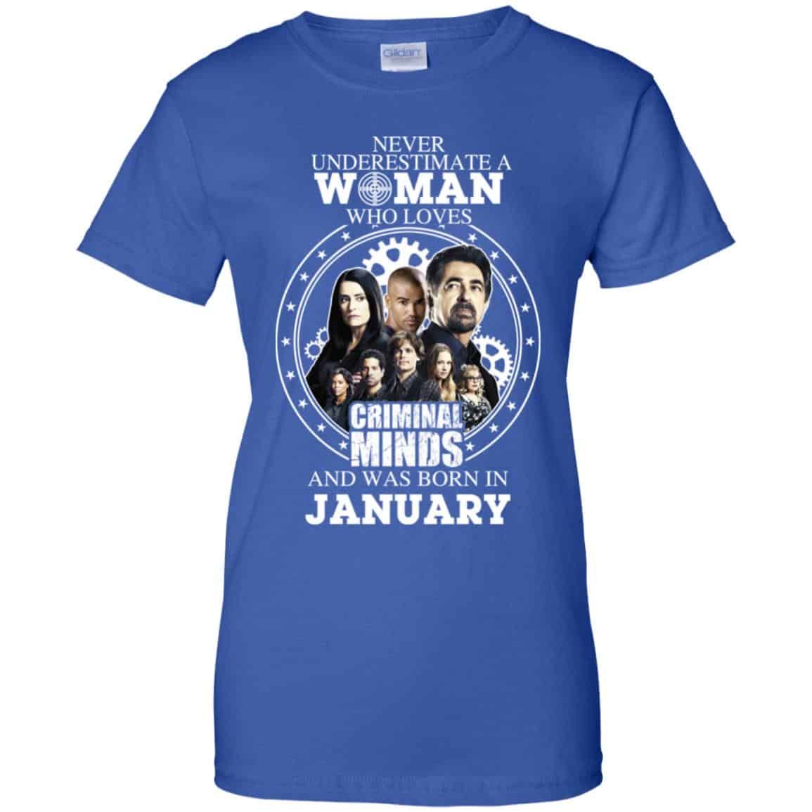 Never Underestimate A Woman Who Loves Criminal Minds And Was Born In January T-Shirts, Hoodie, Tank