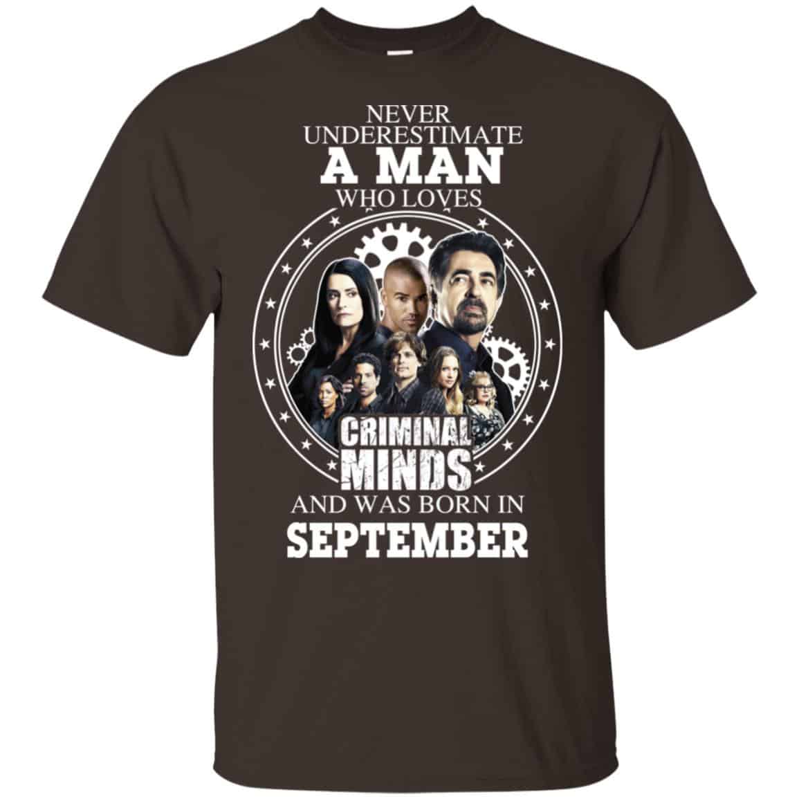 A Man Who Loves Criminal Minds And Was Born In September T-Shirts, Hoodie, Tank