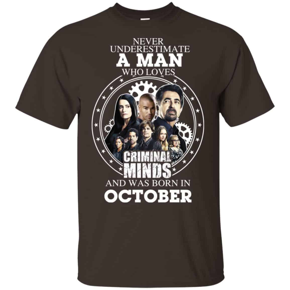 A Man Who Loves Criminal Minds And Was Born In October T-Shirts, Hoodie, Tank