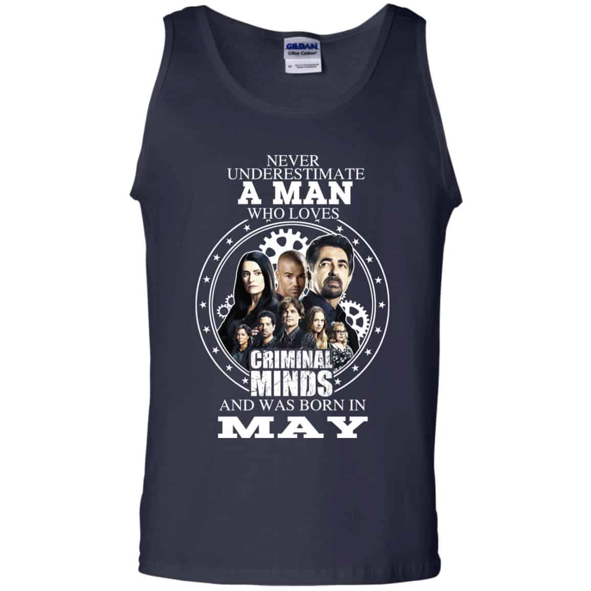 
	A Man Who Loves Criminal Minds And Was Born In May T-Shirts, Hoodie, Tank