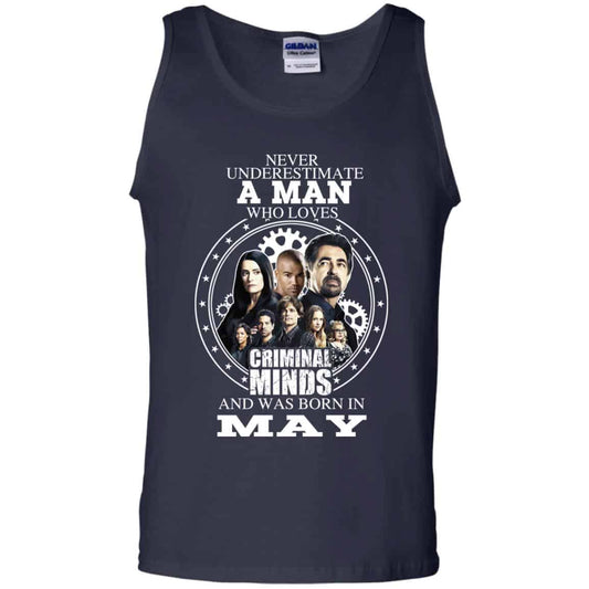 
	A Man Who Loves Criminal Minds And Was Born In May T-Shirts, Hoodie, Tank