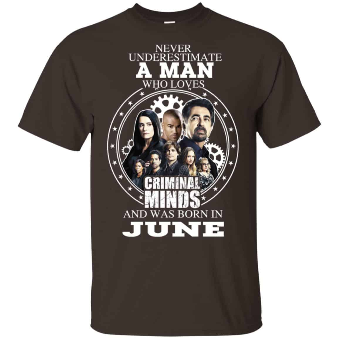 A Man Who Loves Criminal Minds And Was Born In June T-Shirts, Hoodie, Tank