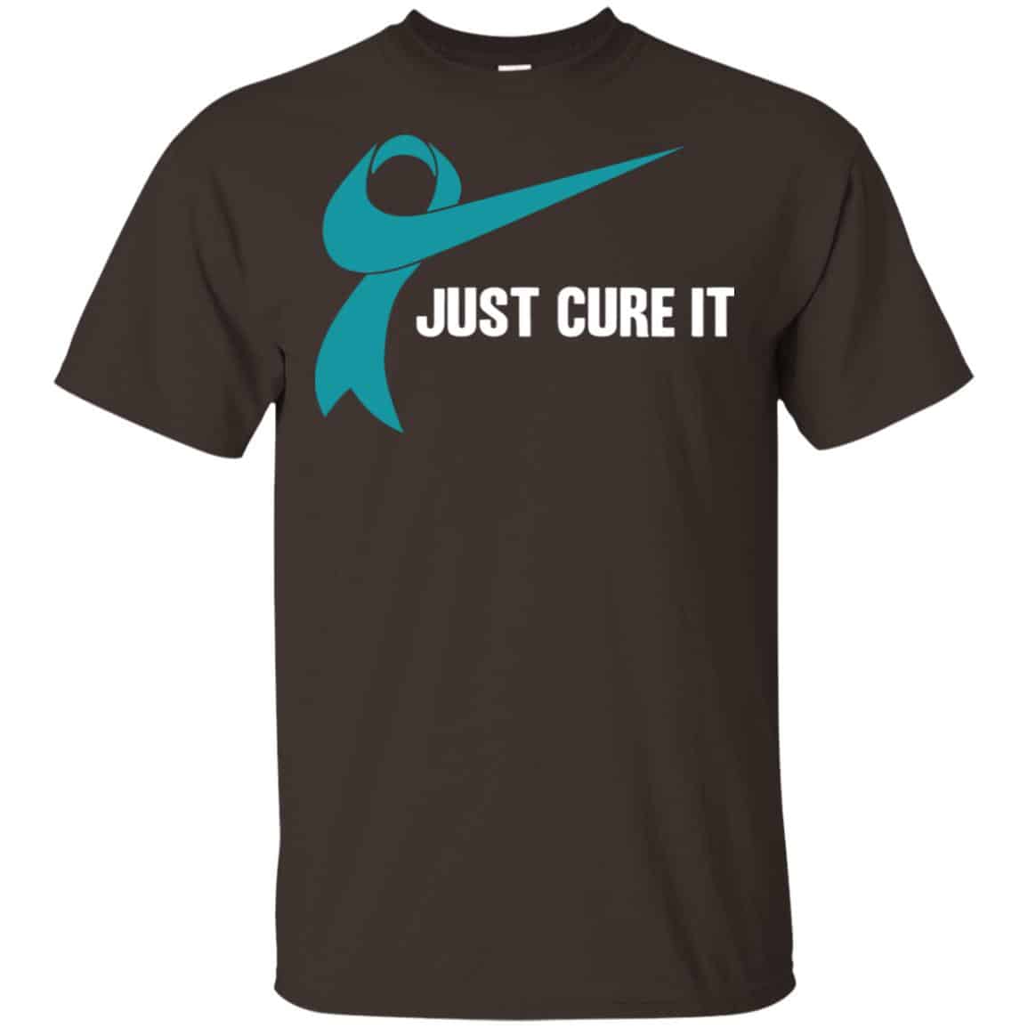 Just Cure It Teal Awareness Ribbon T-Shirts, Hoodie, Tank