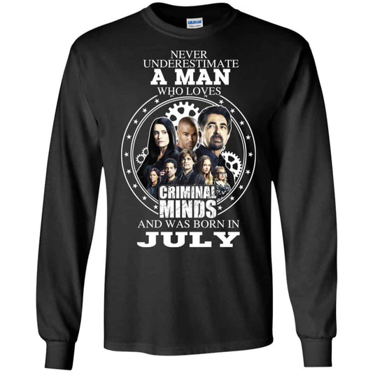 A Man Who Loves Criminal Minds And Was Born In July T-Shirts, Hoodie, Tank