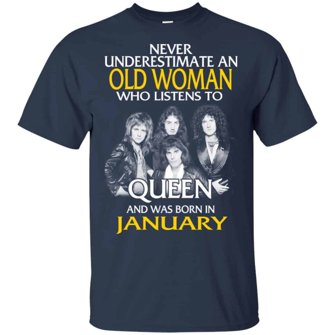 An Old Woman Who Listens To Queen And Was Born In January T-Shirts, Hoodie, Tank