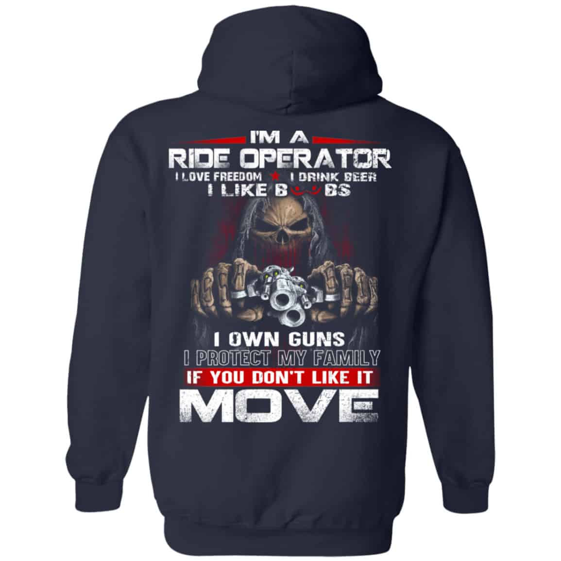 I’m A Ride Operator I Love Freedom I Drink Beer I Like Boobs I Own Guns Shirt, Hoodie, Tank