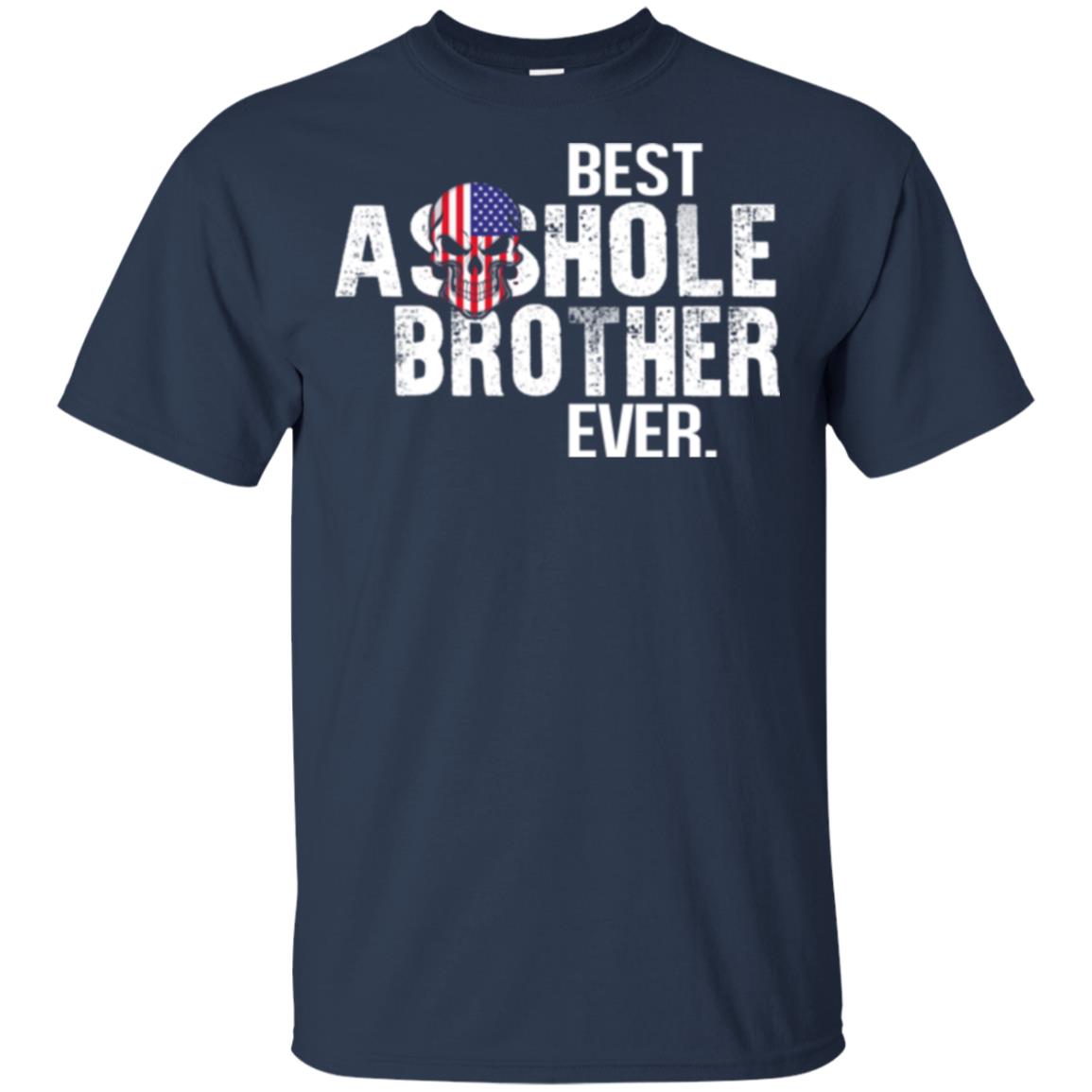 Best Asshole Brother Ever T-Shirts, Hoodie, Tank