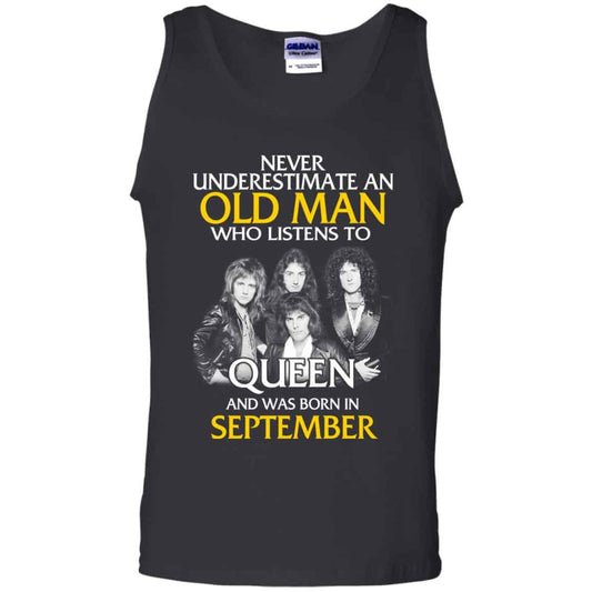 An Old Man Who Listens To Queen And Was Born In September T-Shirts, Hoodie, Tank