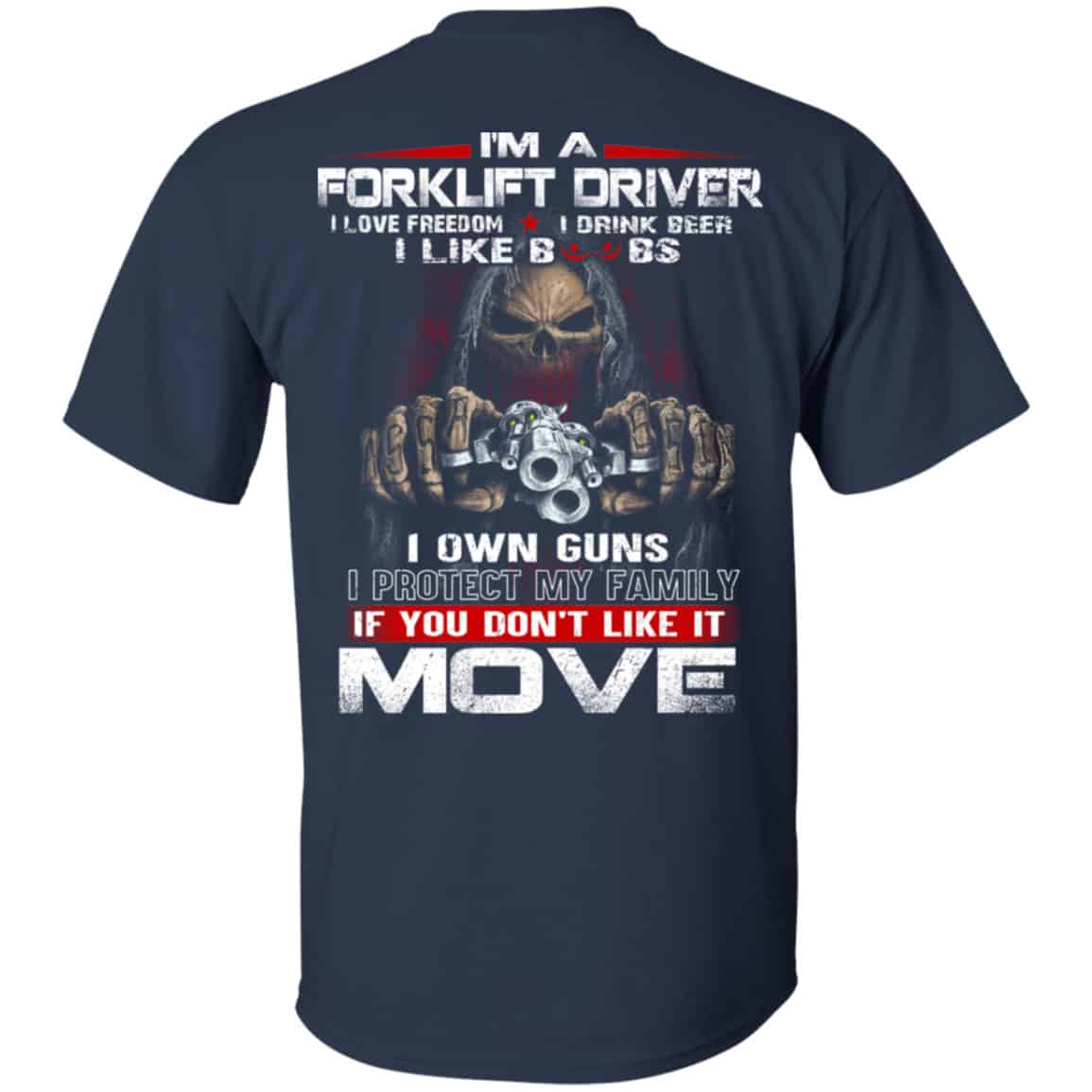 I’m A Forklift Driver I Love Freedom I Drink Beer I Like Boobs I Own Guns Shirt, Hoodie, Tank
