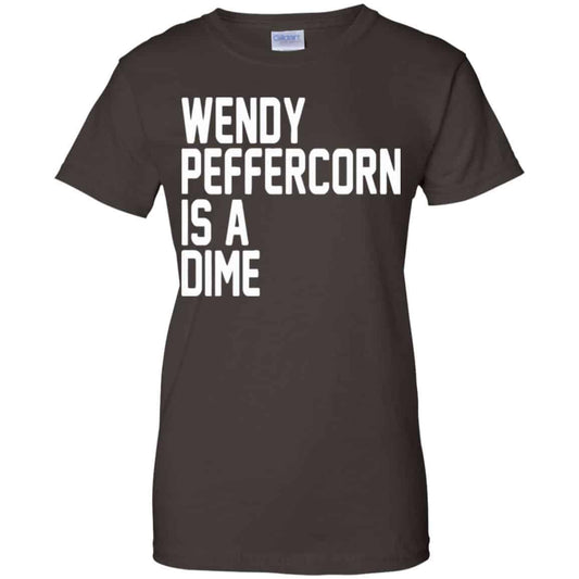 Wendy Peffercorn Is A Dime Shirt, Hoodie, Tank