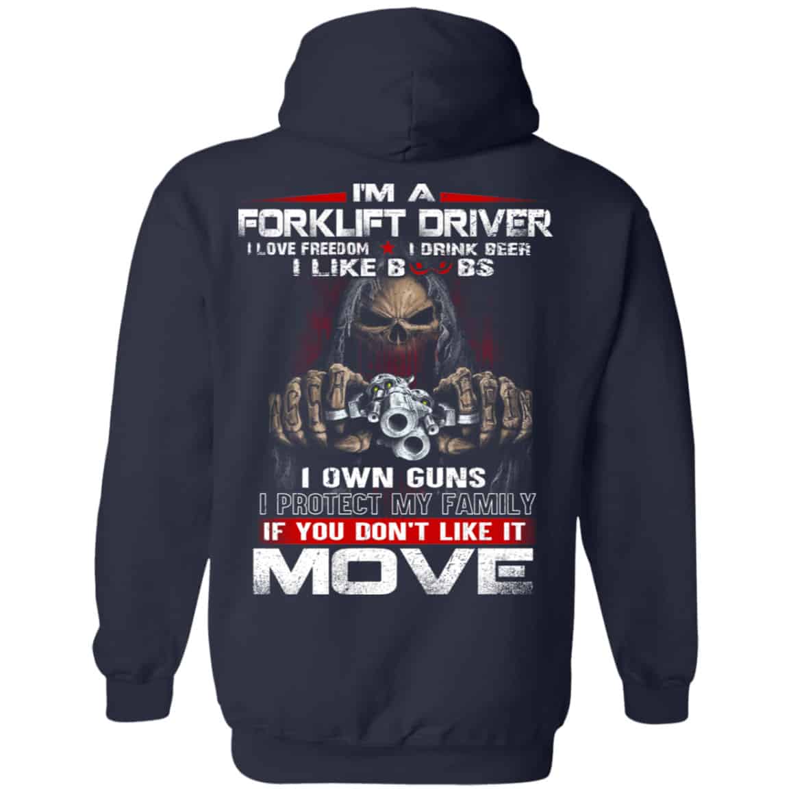 I’m A Forklift Driver I Love Freedom I Drink Beer I Like Boobs I Own Guns Shirt, Hoodie, Tank