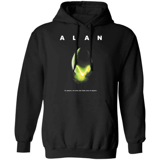 ALAN – In Space No One Can Hear You In Space Shirt, Hoodie, Tank