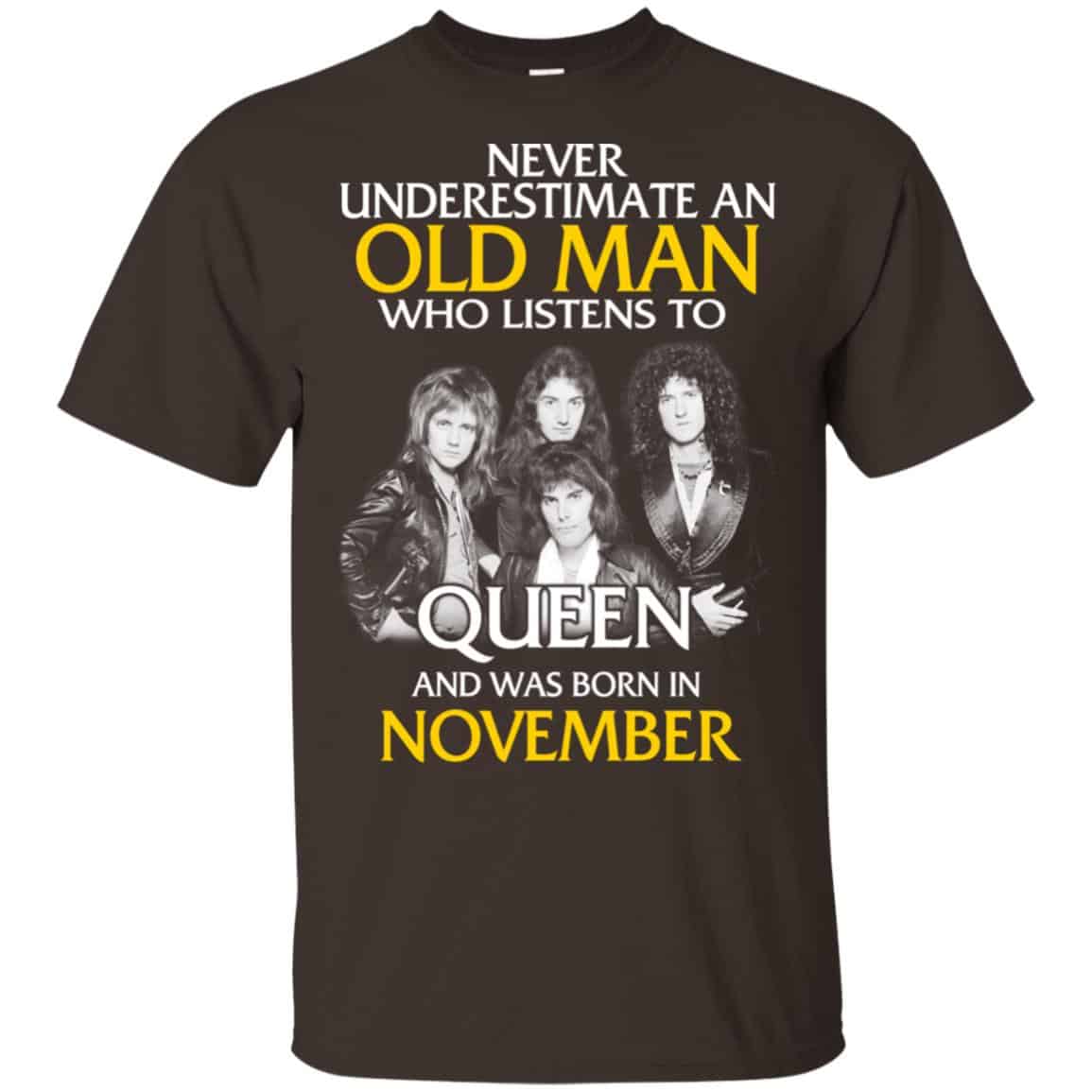 An Old Man Who Listens To Queen And Was Born In November T-Shirts, Hoodie, Tank