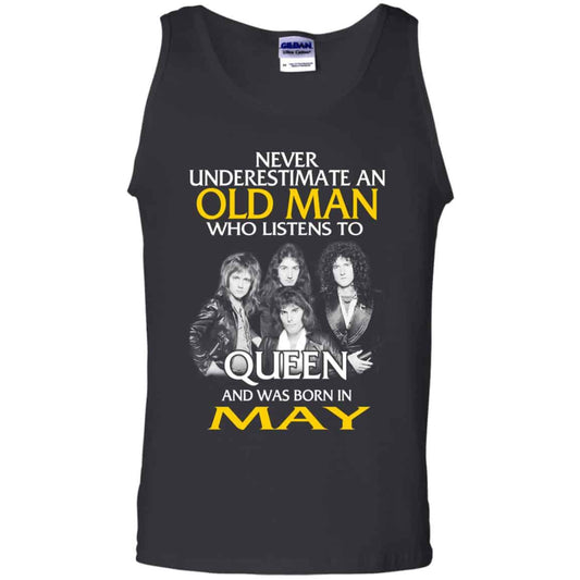 An Old Man Who Listens To Queen And Was Born In May T-Shirts, Hoodie, Tank