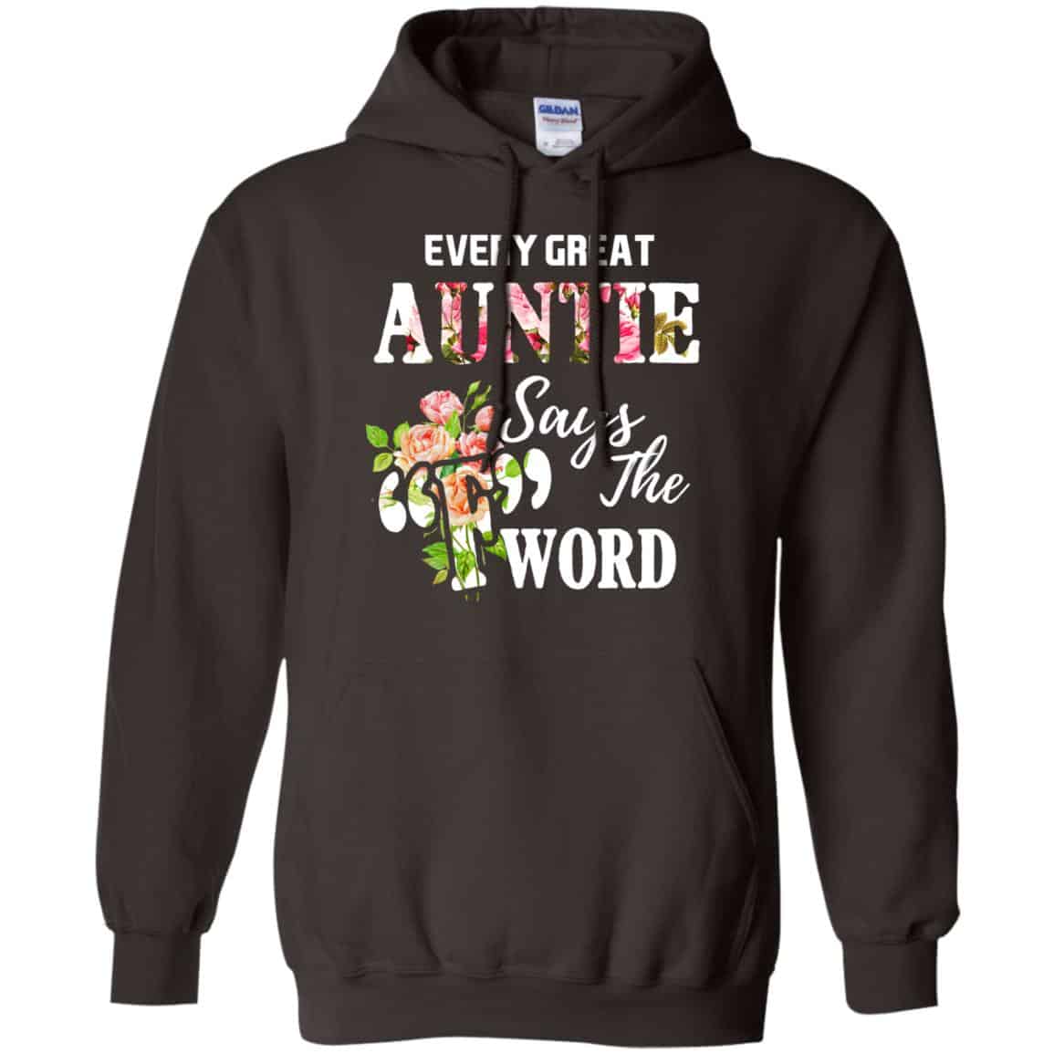 Every Great Auntie Says The F Word Funny Auntie T-Shirts, Hoodie, Tank