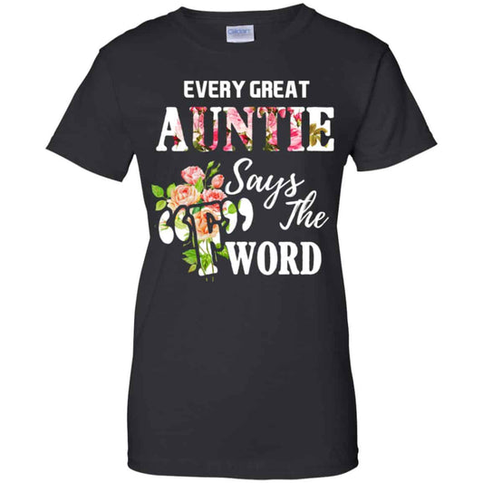 
	Every Great Auntie Says The F Word Funny Auntie T-Shirts, Hoodie, Tank