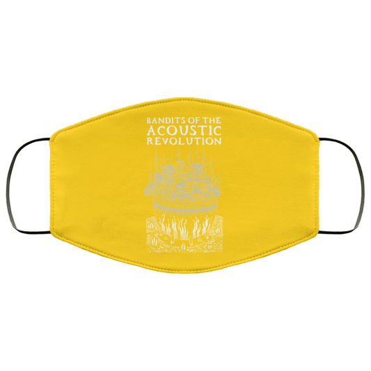 Bandits Of The Acoustic Revolution Face Mask