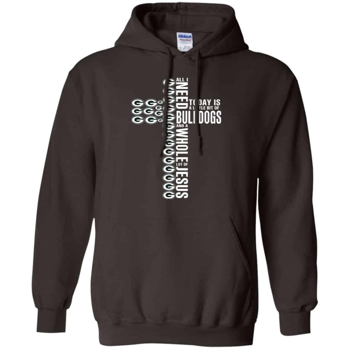 Jesus: All I Need Is A Little Bit Of Georgia Bulldogs And A Whole Lot Of Jesus T-Shirts, Hoodie, Tank