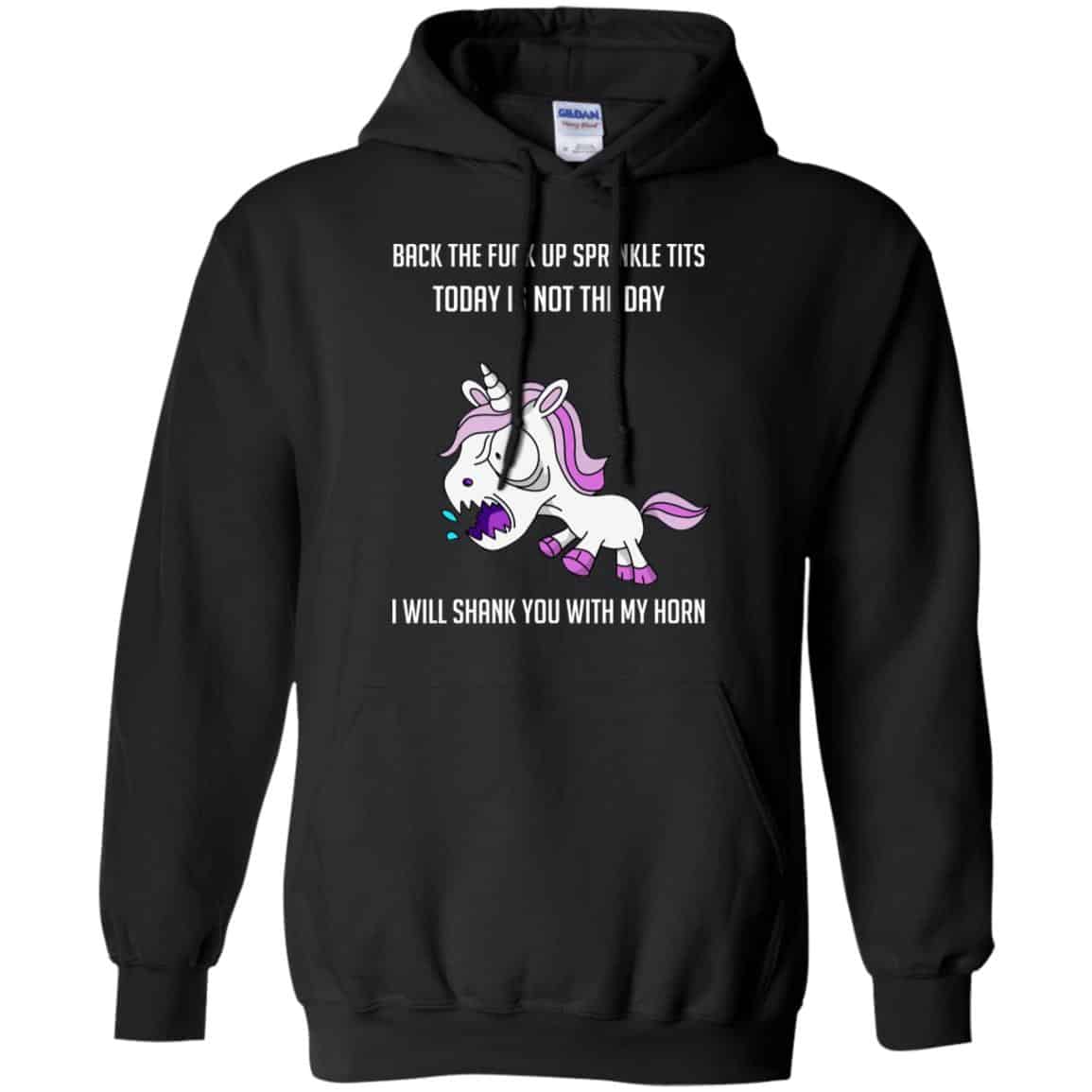 Unicorn: Back To Fuck Up Sprinkle Tits Today Is Not The Day I Will Shank You With My Horn T-Shirts, Hoodie, Tank