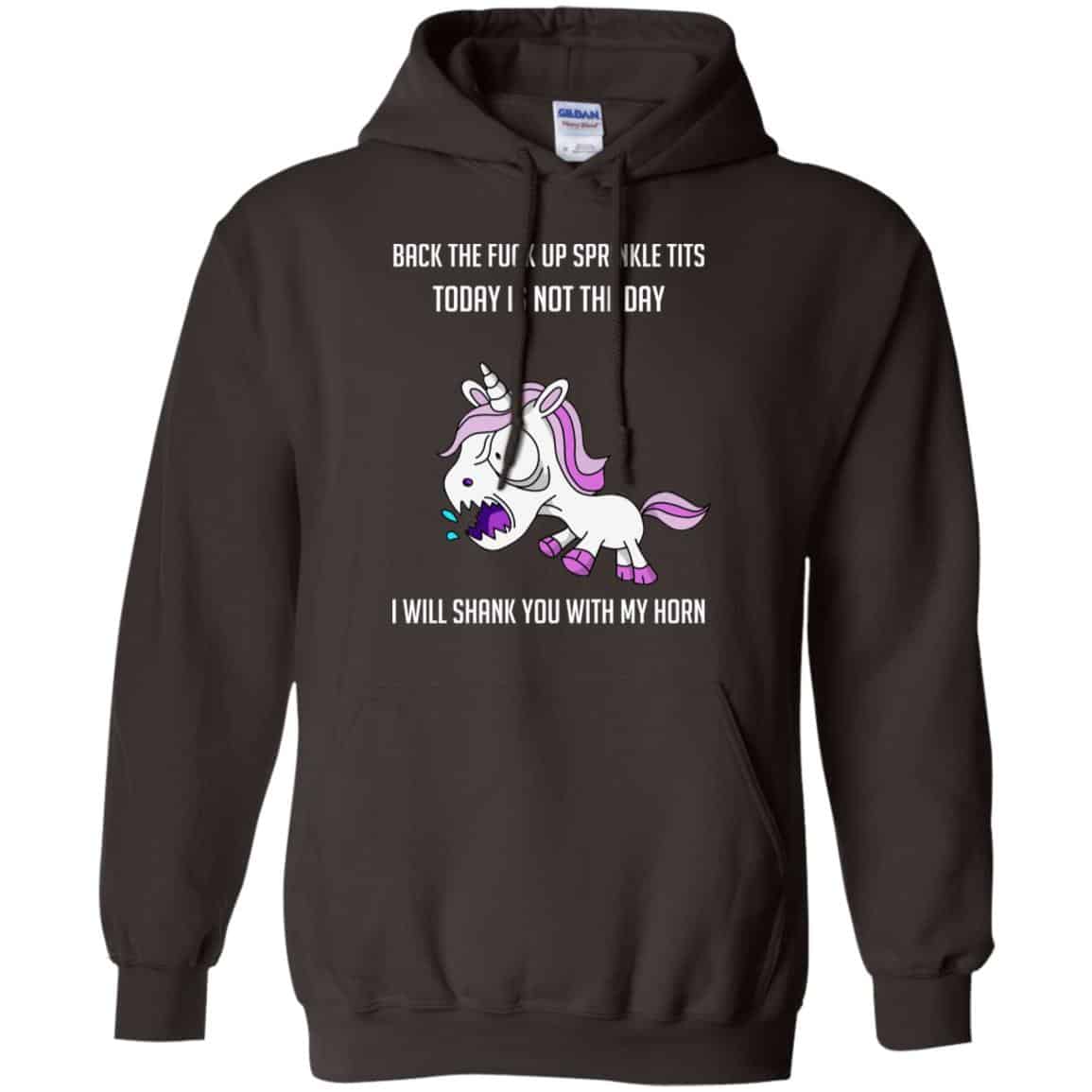 Unicorn: Back To Fuck Up Sprinkle Tits Today Is Not The Day I Will Shank You With My Horn T-Shirts, Hoodie, Tank