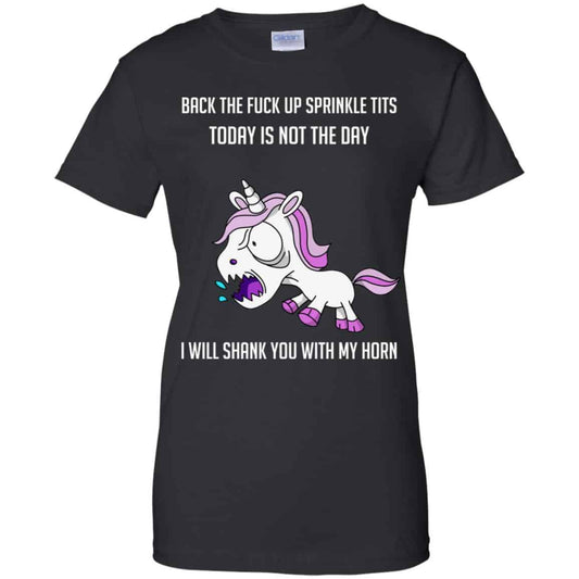 
	Unicorn: Back To Fuck Up Sprinkle Tits Today Is Not The Day I Will Shank You With My Horn T-Shirts, Hoodie, Tank