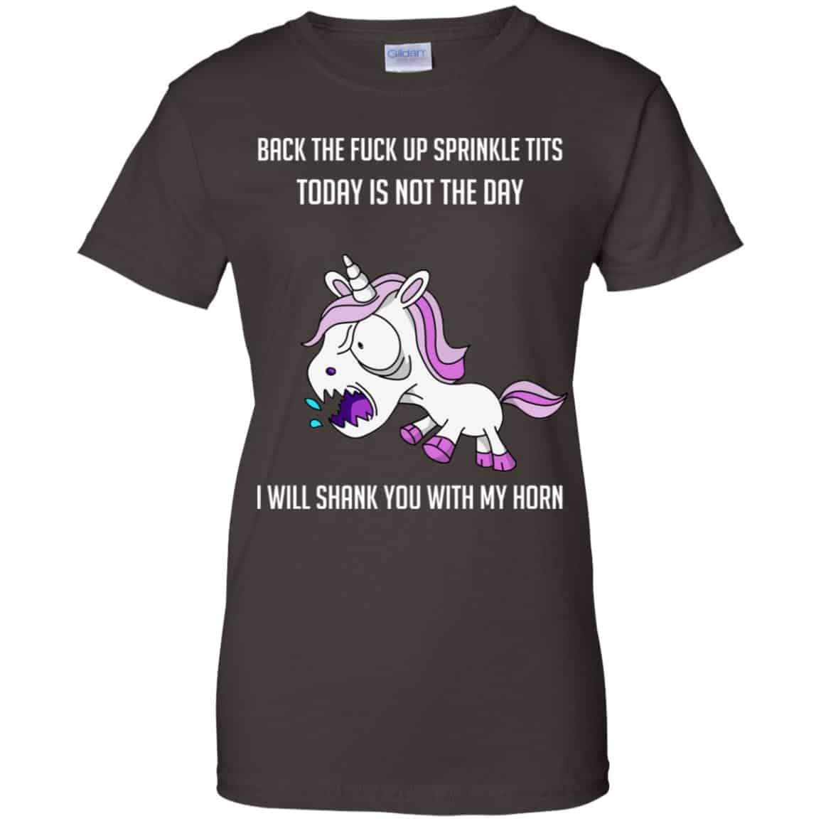 Unicorn: Back To Fuck Up Sprinkle Tits Today Is Not The Day I Will Shank You With My Horn T-Shirts, Hoodie, Tank