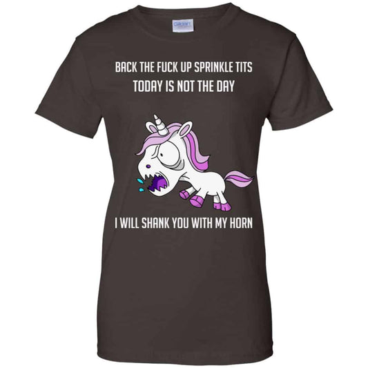 Unicorn: Back To Fuck Up Sprinkle Tits Today Is Not The Day I Will Shank You With My Horn T-Shirts, Hoodie, Tank