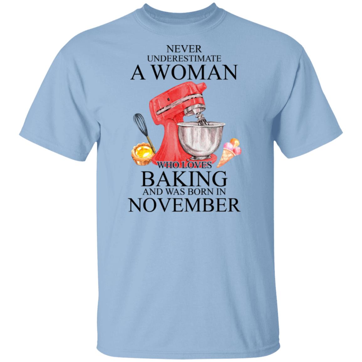A Woman Who Loves Baking And Was Born In November Shirt, Hoodie, Tank
