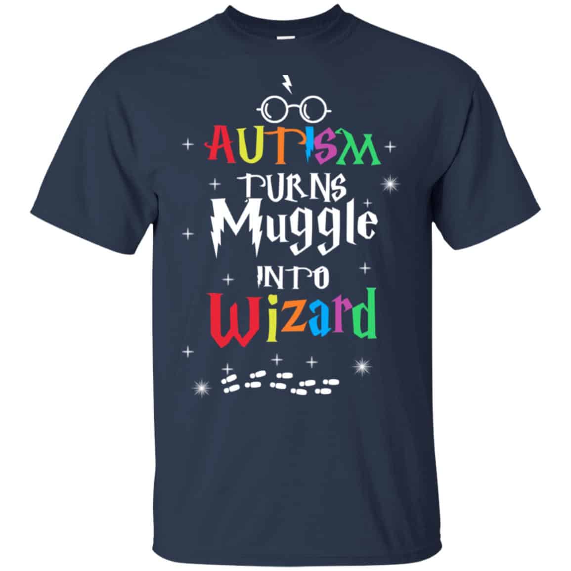 Autism: Autism Turns Muggle Into Wizard Harry Potter T-Shirts, Hoodie, Tank