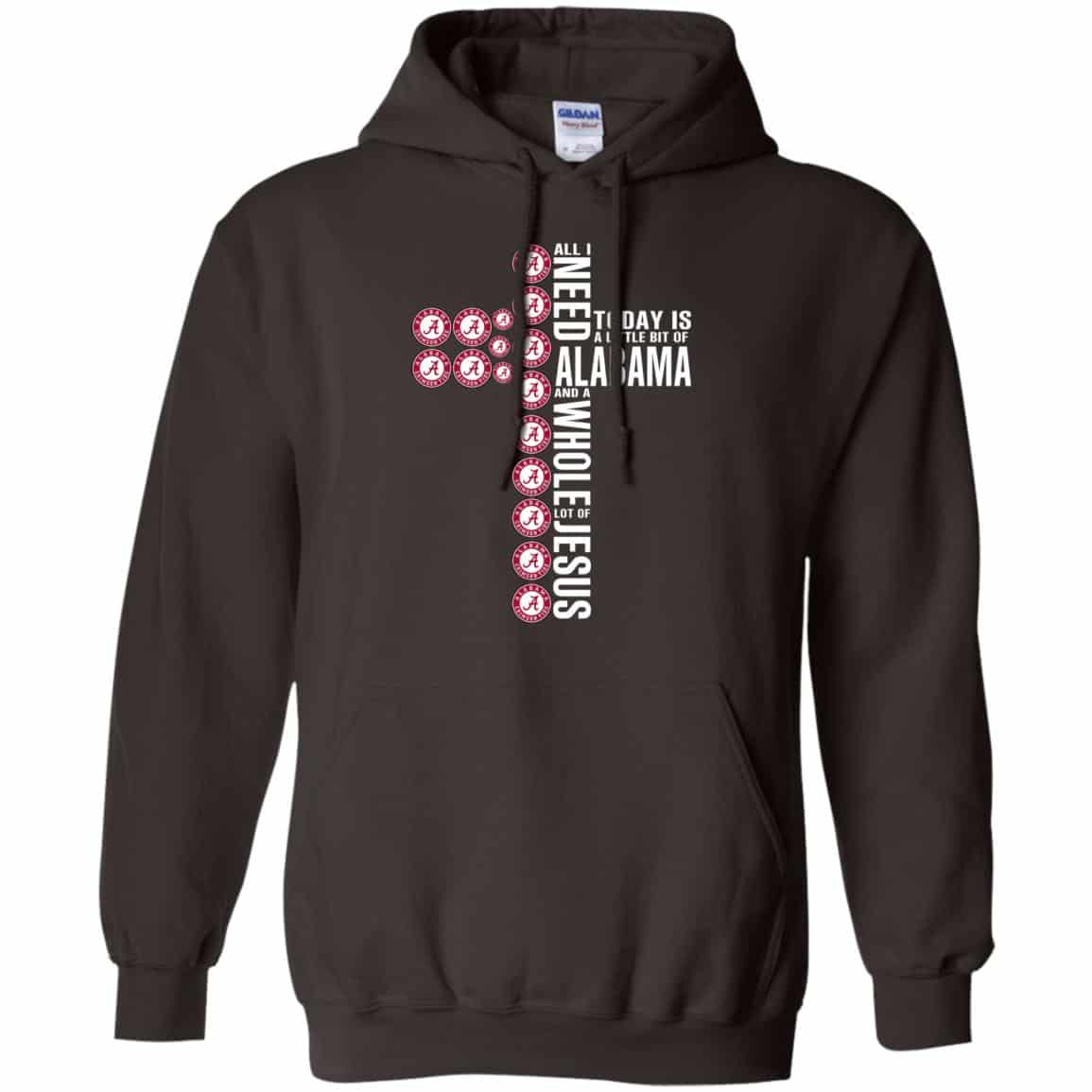 Jesus: All I Need Is A Little Bit Of Alabama Crimson Tide And A Whole Lot Of Jesus T-Shirts, Hoodie, Tank