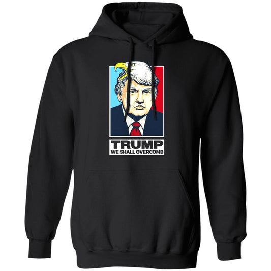Donald Trump We Shall Overcomb Shirt, Hoodie, Tank