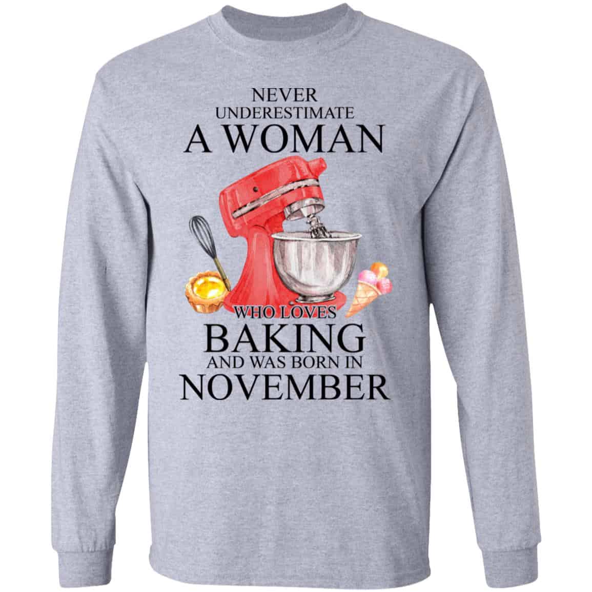 A Woman Who Loves Baking And Was Born In November Shirt, Hoodie, Tank