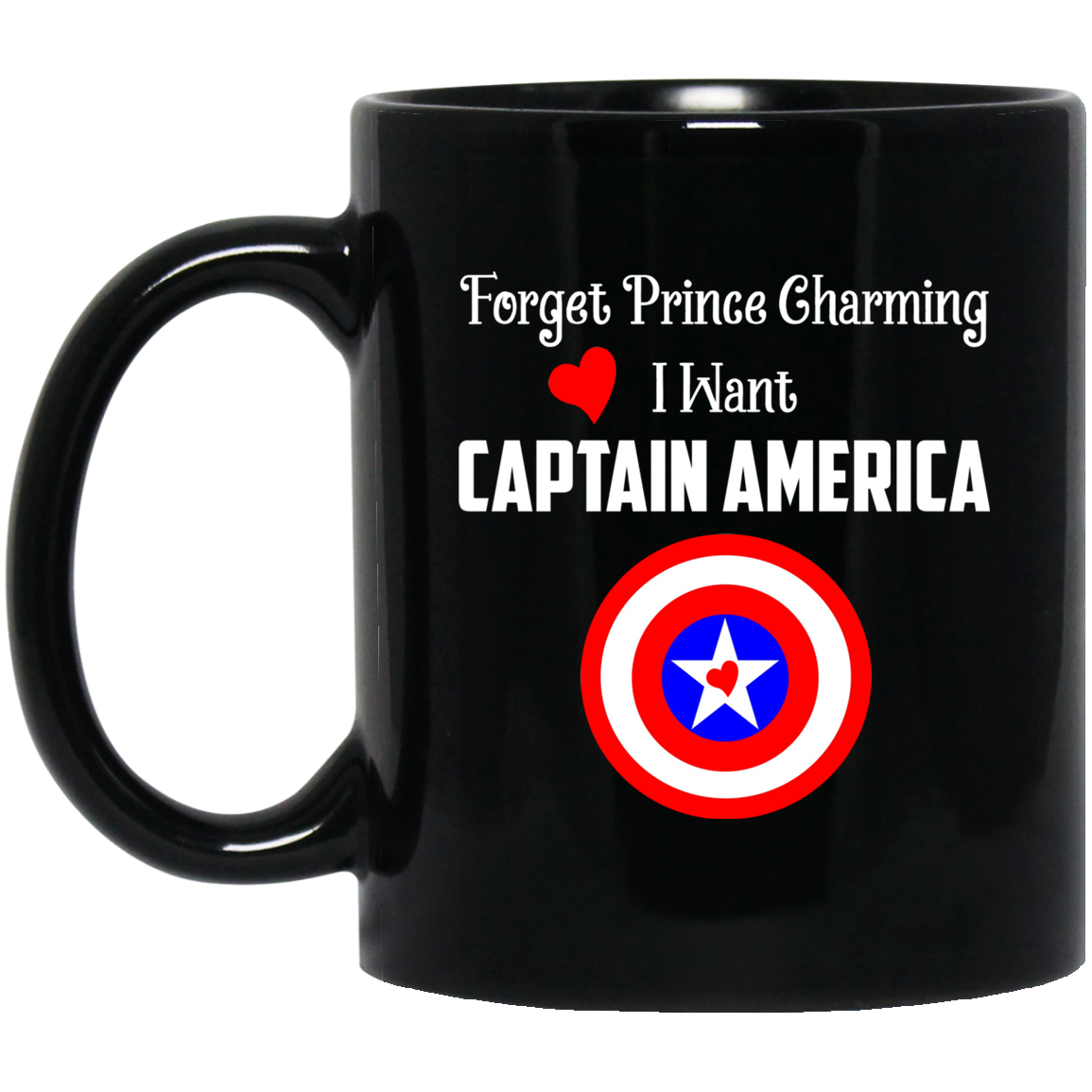 
	Forget Prince Charming I Want Captain America Mug