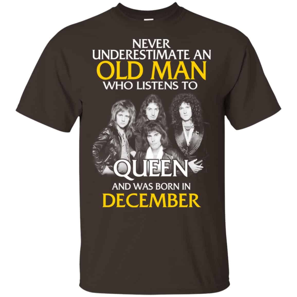 An Old Man Who Listens To Queen And Was Born In December T-Shirts, Hoodie, Tank