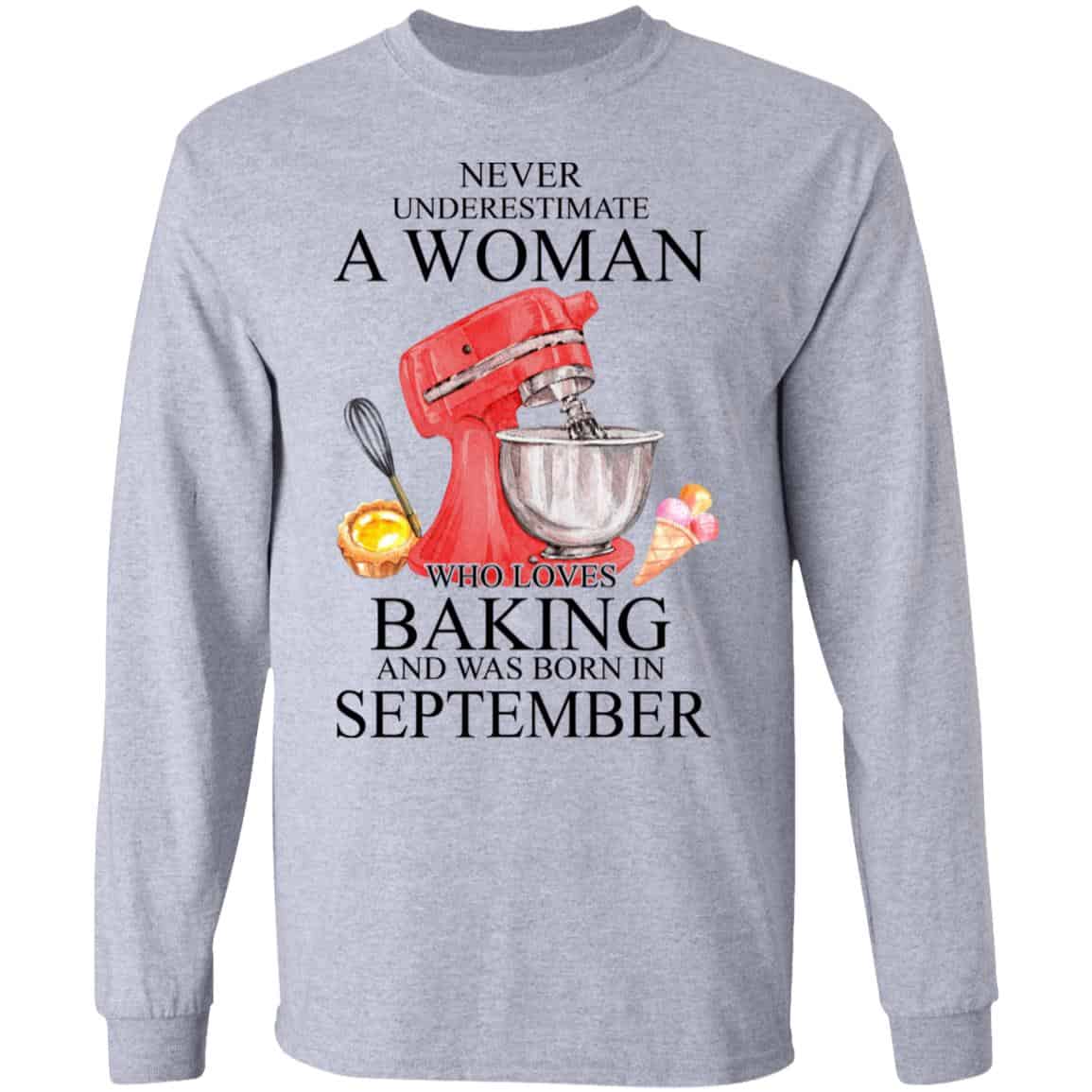 A Woman Who Loves Baking And Was Born In September Shirt, Hoodie, Tank