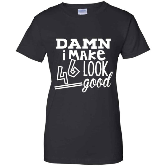 
	Damn I Make 46 Look Good T-Shirts, Hoodie, Tank