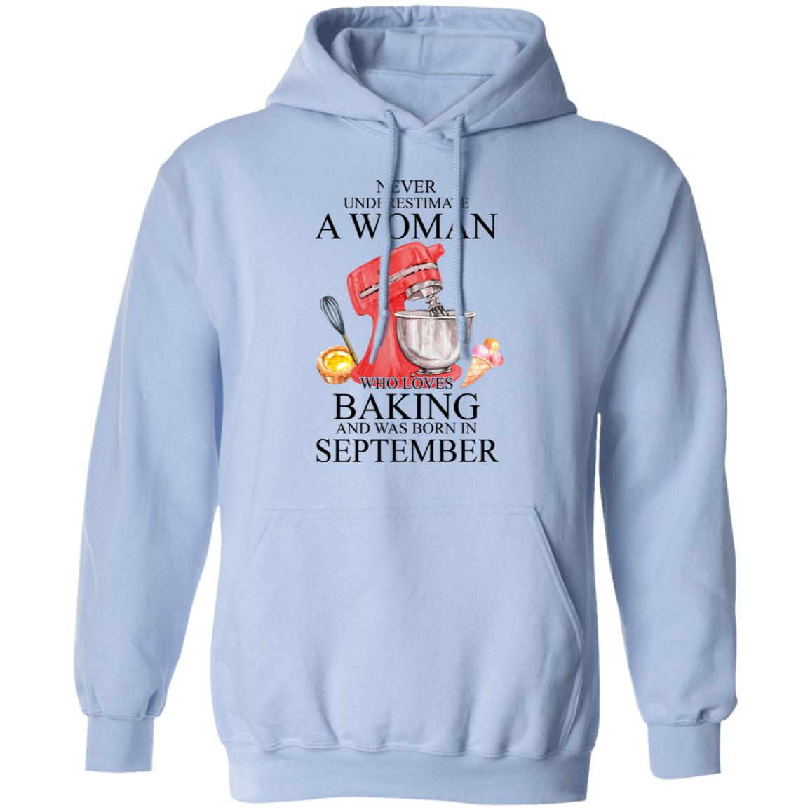 A Woman Who Loves Baking And Was Born In September Shirt, Hoodie, Tank
