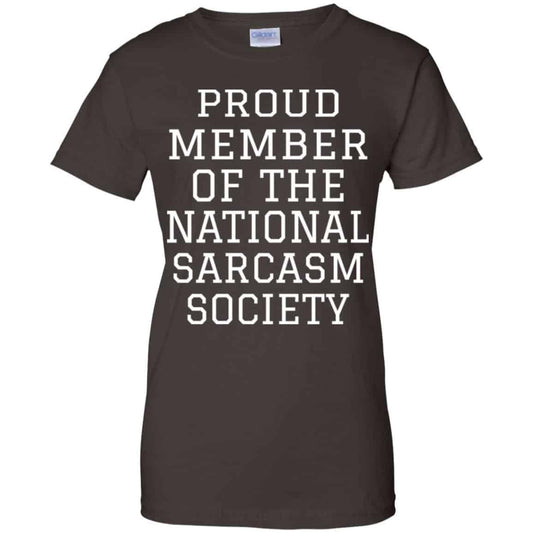 Proud Member Of The National Sarcasm Society Shirt, Hoodie, Tank
