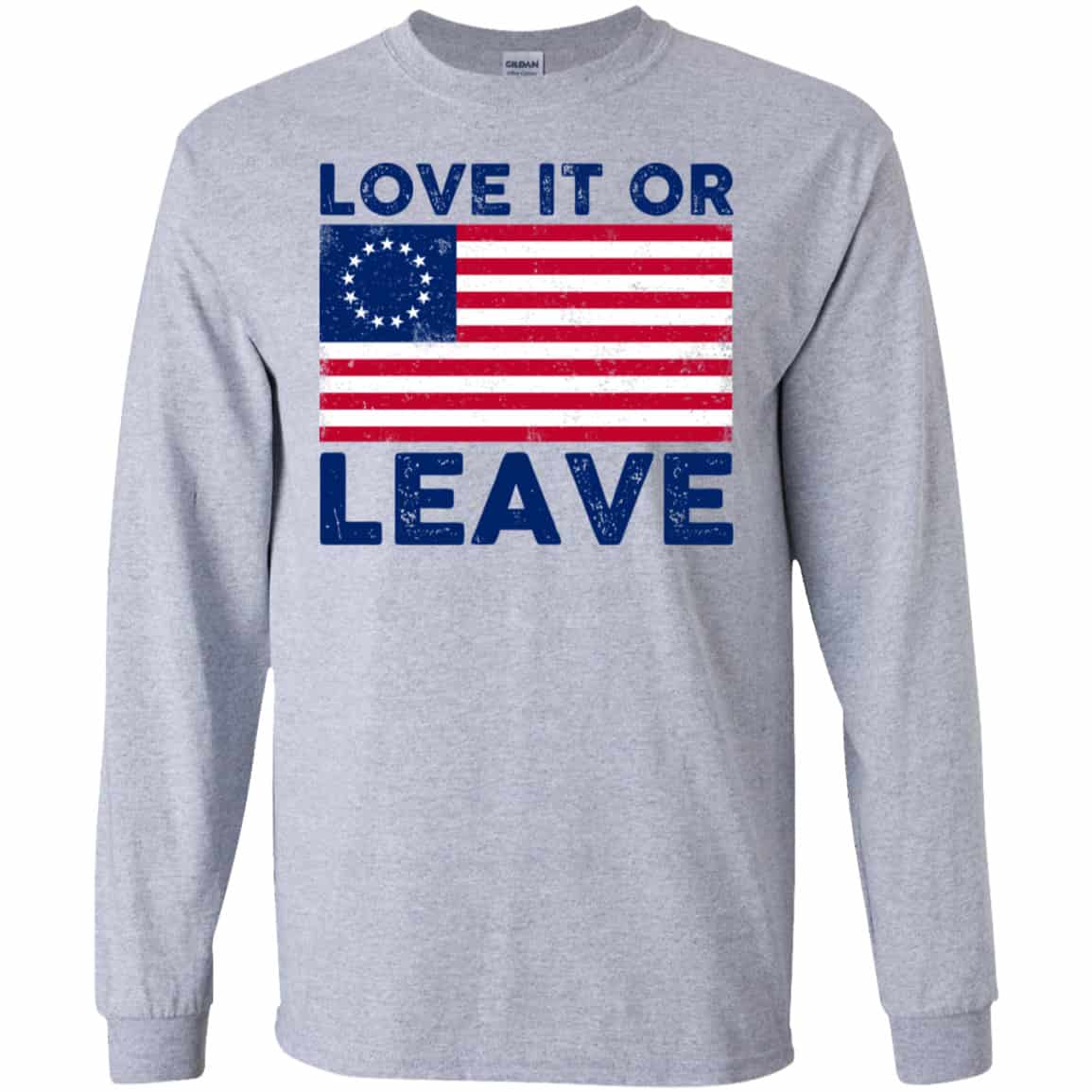 Love It Or Leave Betsy Ross American Flag Shirt, Hoodie, Tank