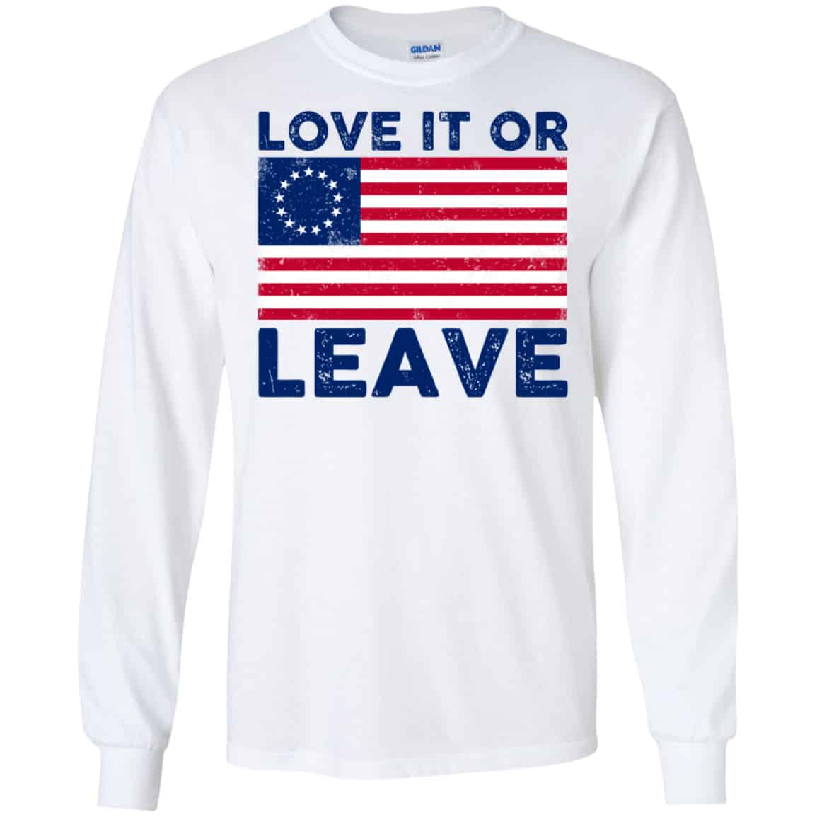 Love It Or Leave Betsy Ross American Flag Shirt, Hoodie, Tank