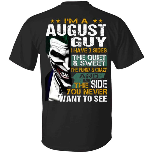 Joker August Guy Have 3 Sides The Quiet And Sweet Shirt, Hoodie, Tank