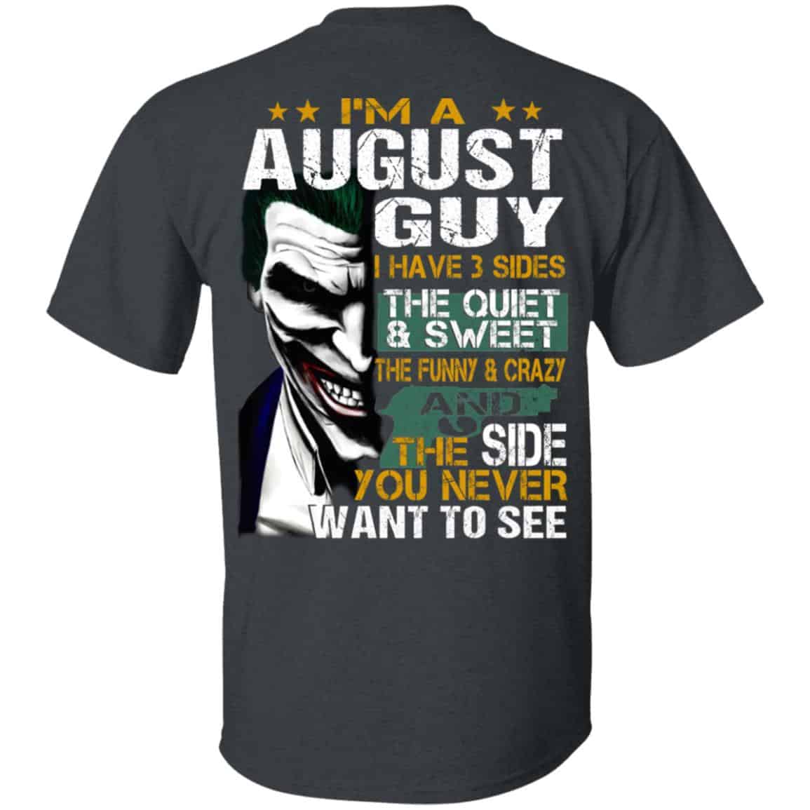 Joker August Guy Have 3 Sides The Quiet And Sweet Shirt, Hoodie, Tank