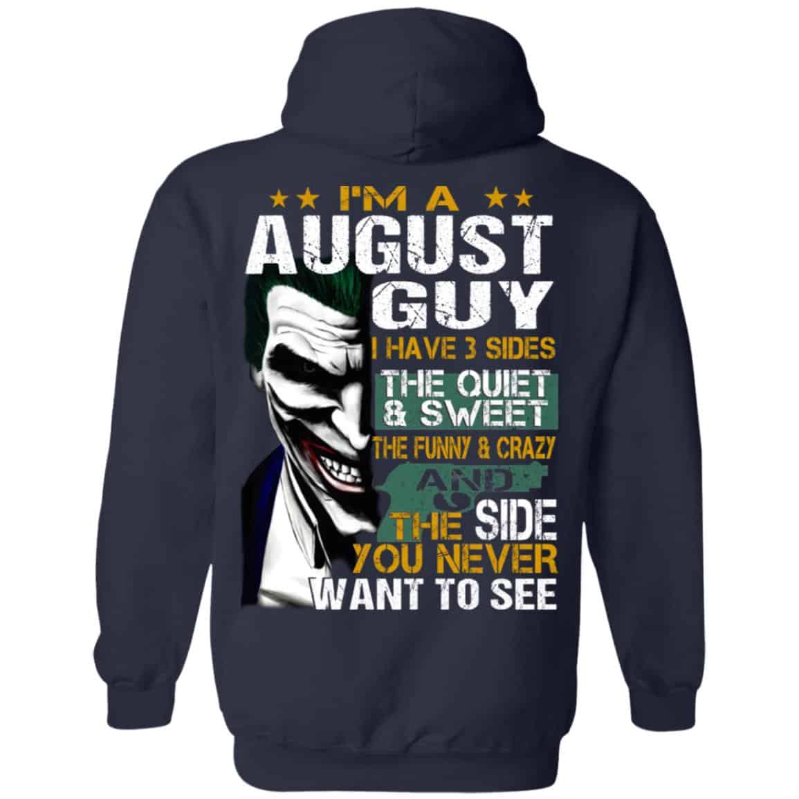 Joker August Guy Have 3 Sides The Quiet And Sweet Shirt, Hoodie, Tank