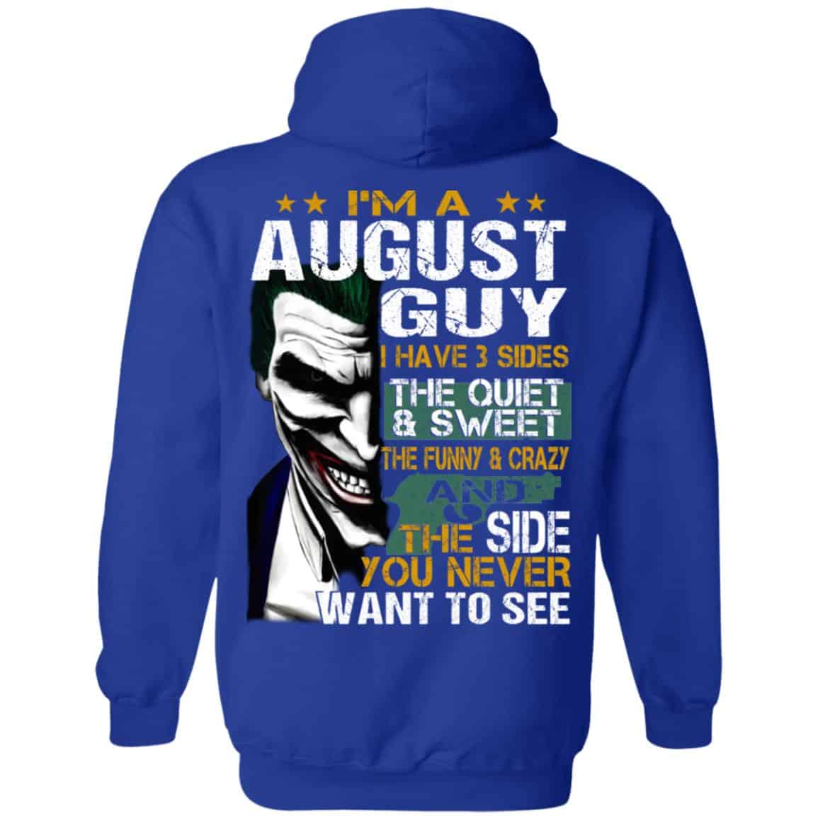 Joker August Guy Have 3 Sides The Quiet And Sweet Shirt, Hoodie, Tank