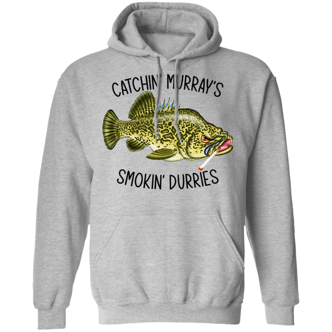 Catchin’ Murray’s Smokin’ Durries Shirt, Hoodie, Tank