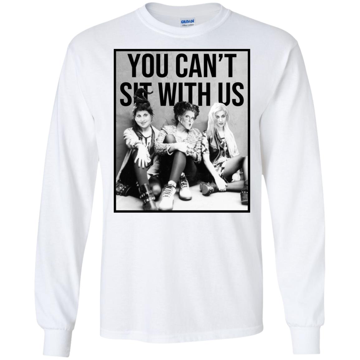 Hocus Pocus: You Can’t Sit With Us T-Shirts, Hoodie, Tank
