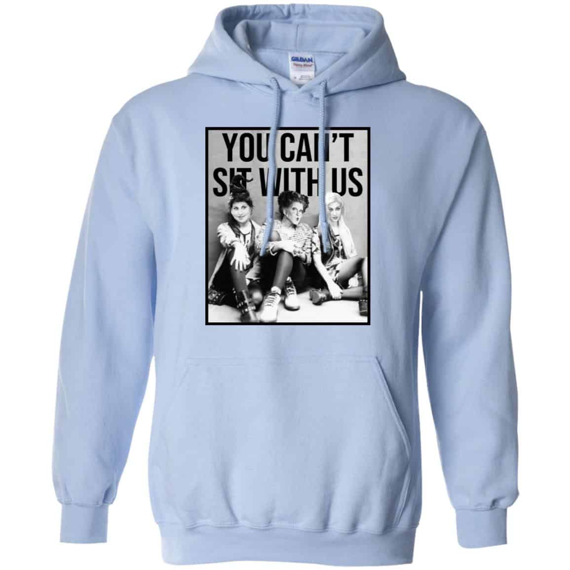 Hocus Pocus: You Can’t Sit With Us T-Shirts, Hoodie, Tank